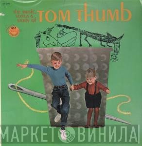  - The Music, Songs &amp; Story Of Tom Thumb