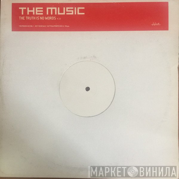 The Music - The Truth Is No Words
