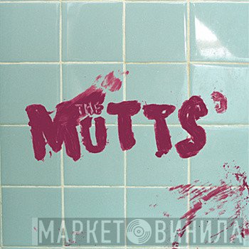 The Mutts - C'mon, Come Up, Come In / Excited
