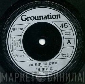 The Mystics  - God Bless The Youths