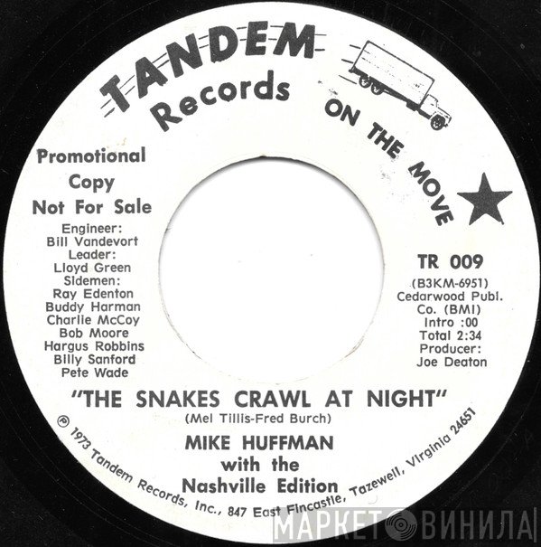 The Nashville Edition, Mike Huffman  - The Snakes Crawl At Night / Row Of Broken Flowers