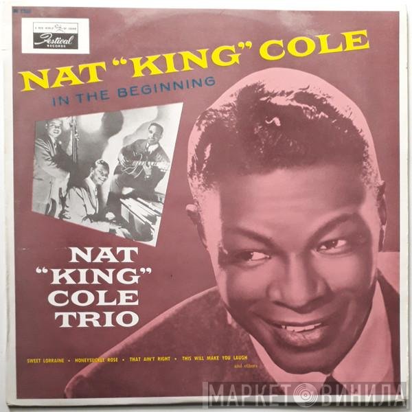 The Nat King Cole Trio  - In The Beginning