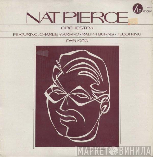 The Nat Pierce Orchestra, Charlie Mariano, Ralph Burns, Teddi King - 1948 -1950 