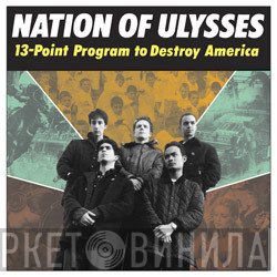 The Nation Of Ulysses  - 13-Point Program To Destroy America