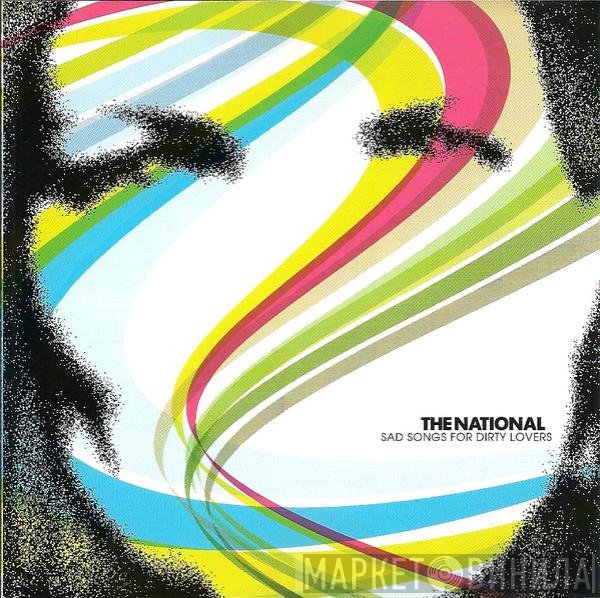 The National - Sad Songs For Dirty Lovers