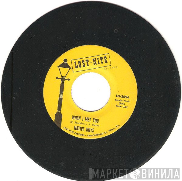 The Native Boys - When I Met You / Tears