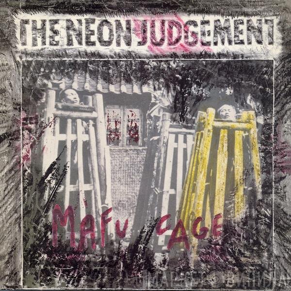 The Neon Judgement - Mafu Cage