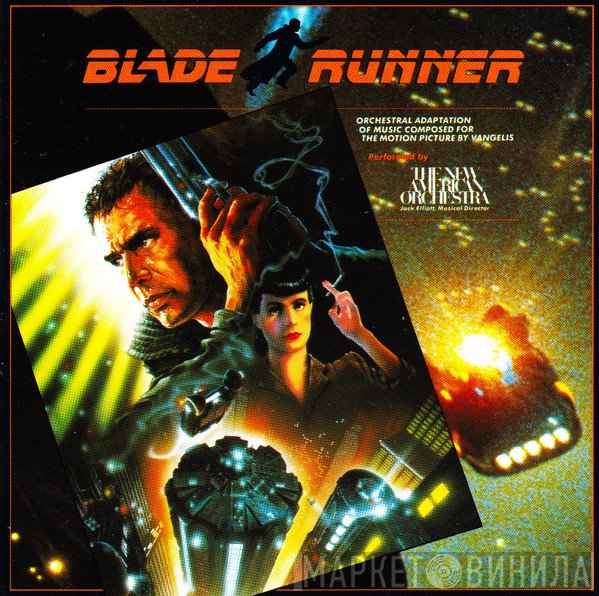 The New American Orchestra - Blade Runner (Orchestral Adaptation Of Music Composed For The Motion Picture By Vangelis)