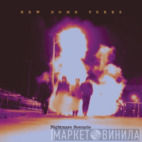 The New Bomb Turks  - Nightmare Scenario