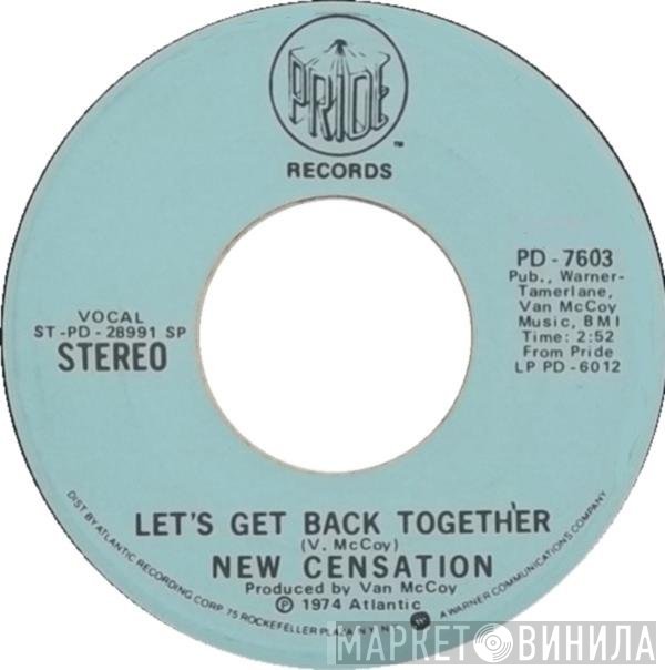 The New Censation  - Let's Get Back Together