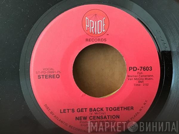 The New Censation  - Let's Get Back Together
