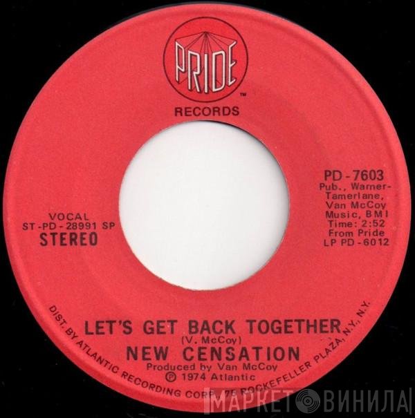 The New Censation  - Let's Get Back Together