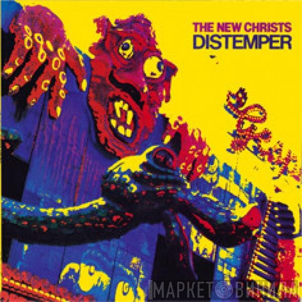 The New Christs  - Distemper