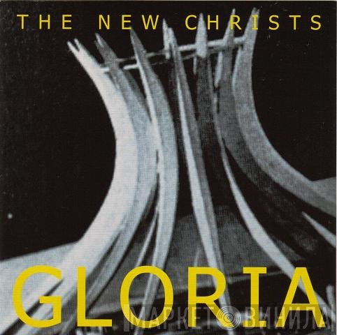 The New Christs  - Gloria