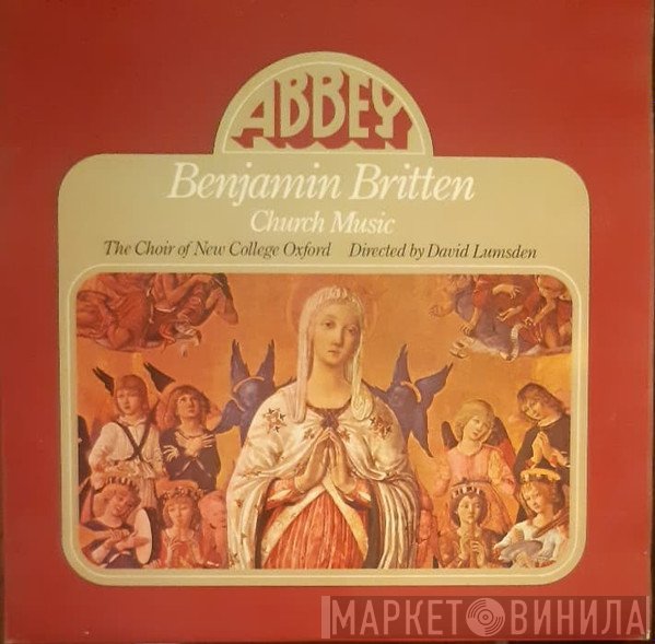 The New College Oxford Choir, Benjamin Britten, David Lumsden - Church Music