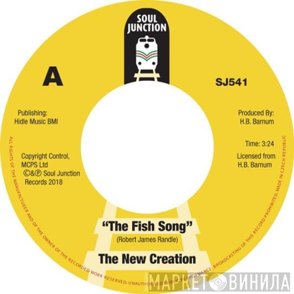 The New Creation  - The Fish Song