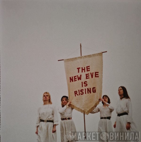  - The New Eve Is Rising