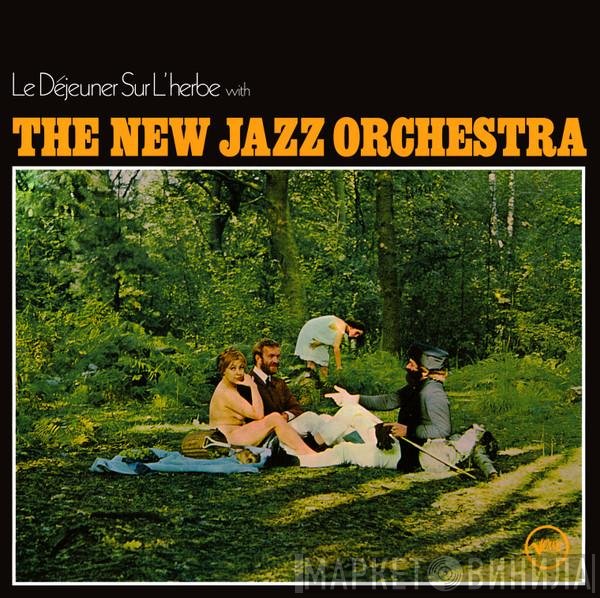 The New Jazz Orchestra - Le Déjeuner Sur L'Herbe