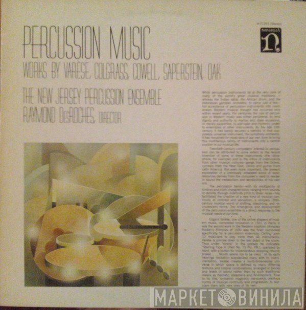 The New Jersey Percussion Ensemble, Raymond Des Roches, Edgard Varèse, Michael Colgrass, Henry Cowell, David Saperstein, Kil-sung Oak  - Percussion Music