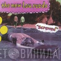The New Lou Reeds - Screwed