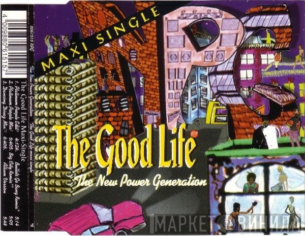 The New Power Generation - The Good Life