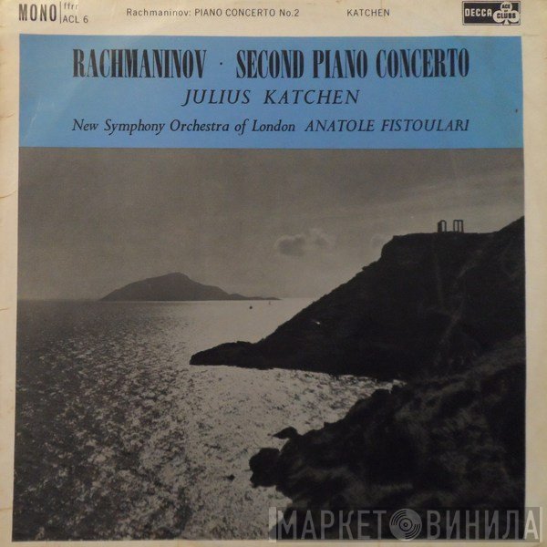 The New Symphony Orchestra Of London, Julius Katchen - Rachmaninov  :  Piano Concerto No. 2 In C Minor Op. 18