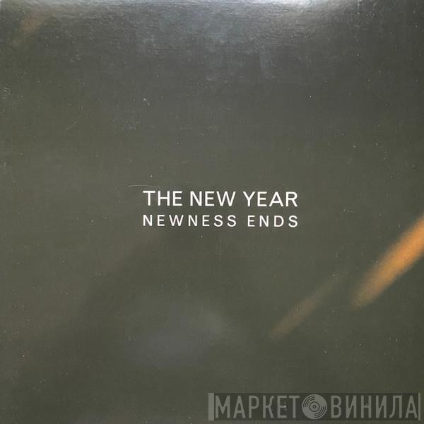 The New Year  - Newness Ends