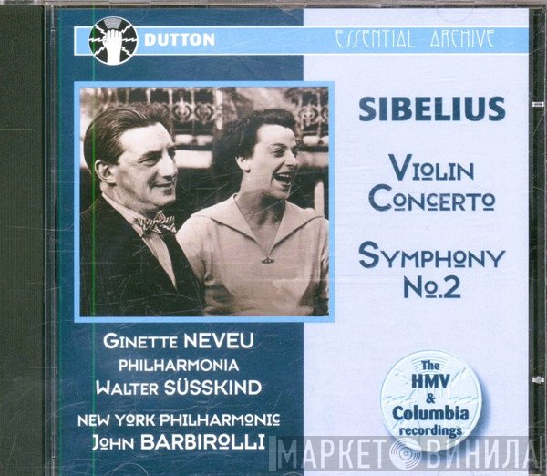 The New York Philharmonic Orchestra, Philharmonia Orchestra, Sir John Barbirolli, Jean Sibelius, Ginette Neveu, Walter Susskind - Violin Concerto / Symphony No. 2