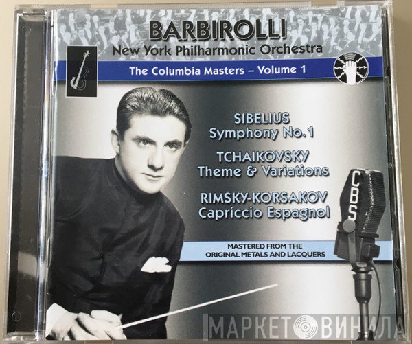 The New York Philharmonic Orchestra, Sir John Barbirolli - The Columbia Masters - Volume 1