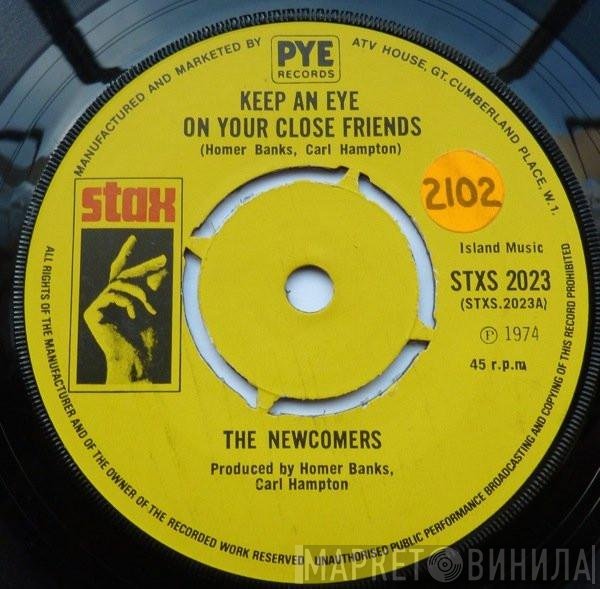 The Newcomers - Keep An Eye On Your Close Friends