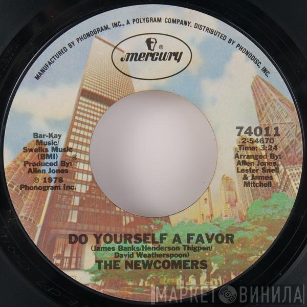 The Newcomers - That's When You Know Your Woman Wants To Be Free / Do Yourself A Favor