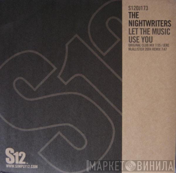 The Night Writers - Let The Music Use You
