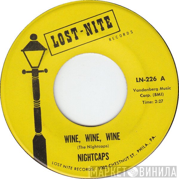 The Nightcaps  - Wine Wine Wine / Nightcap Rock