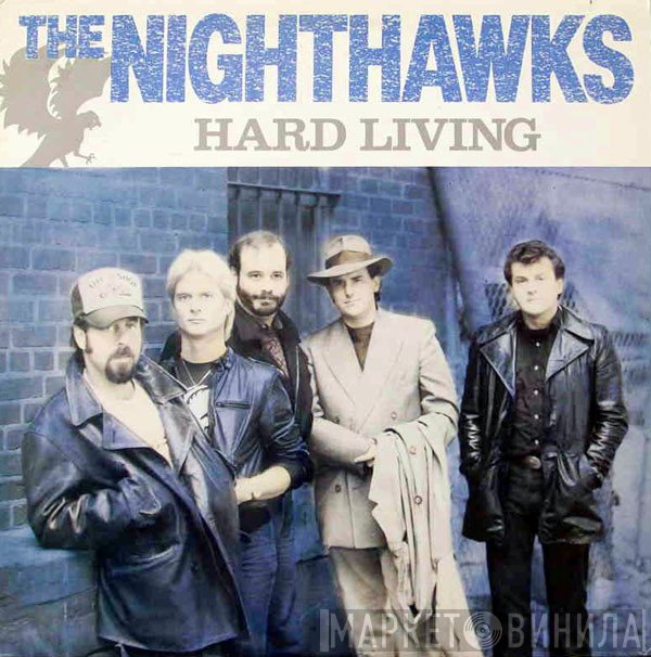 The Nighthawks  - Hard Living