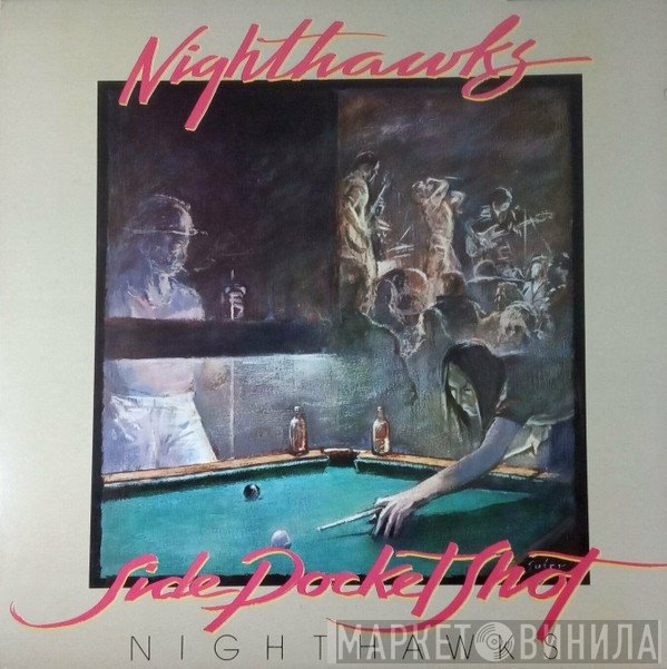 The Nighthawks  - Side Pocket Shot