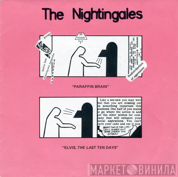 The Nightingales - Paraffin Brain / Elvis, The Last Ten Days