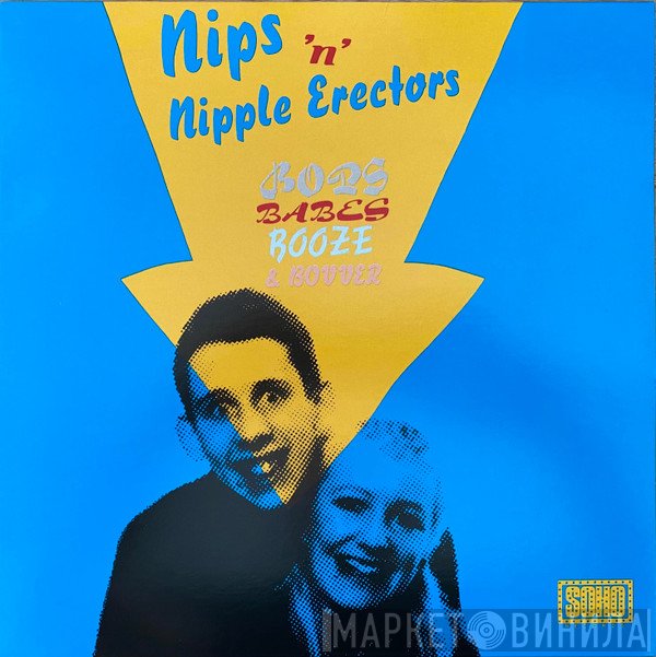 The Nips, Nipple Erectors - Bops, Babes, Booze & Bovver