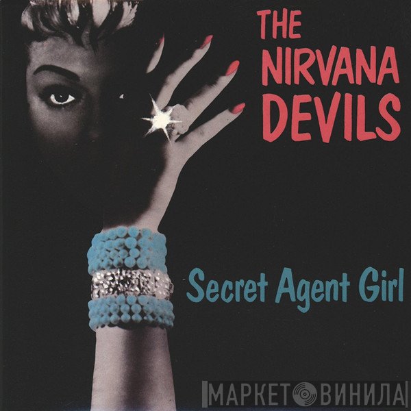 The Nirvana Devils - Secret Agent Girl