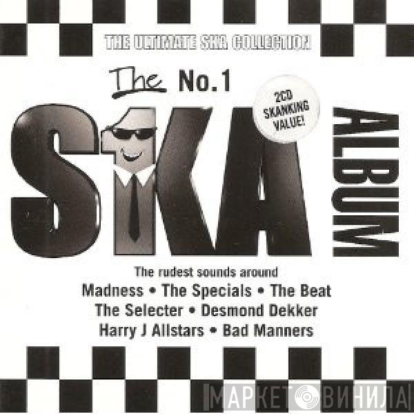  - The No.1 Ska Album - The Ultimate Ska Collection