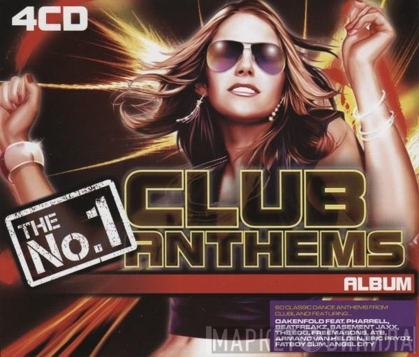  - The No. 1 Club Anthems Album