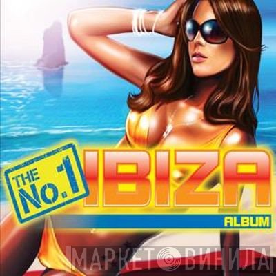  - The No. 1 Ibiza Album