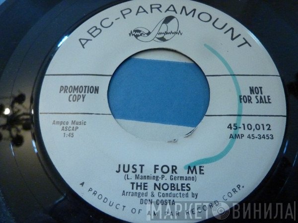 The Nobles  - Just For Me