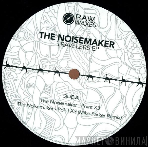 The Noisemaker - Travelers EP