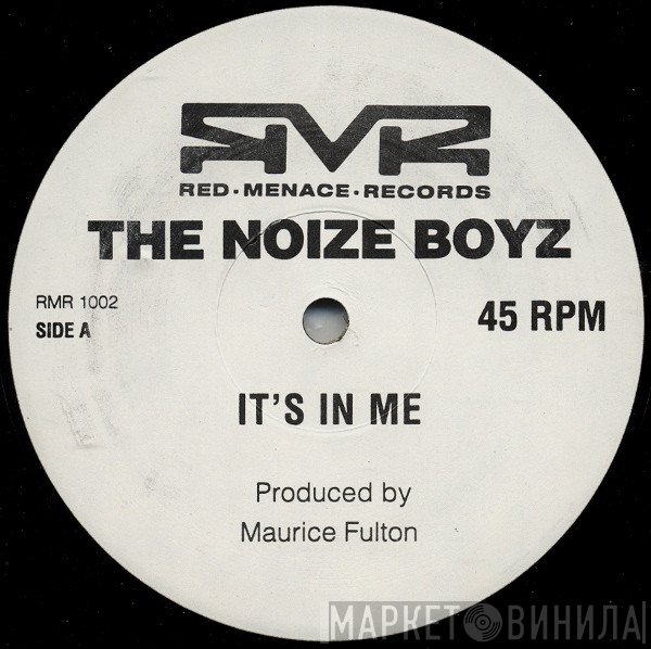 The Noize Boyz - It's In Me / The Chant Of Voodoo