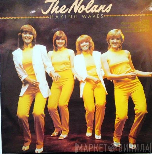 The Nolans  - Making Waves