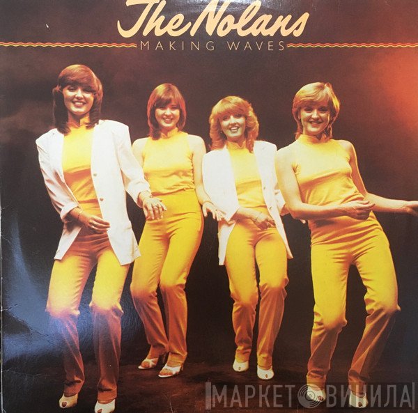 The Nolans  - Making Waves