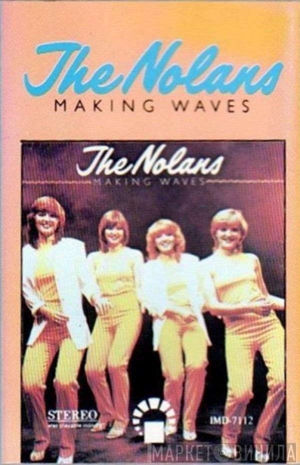 The Nolans  - Making Waves