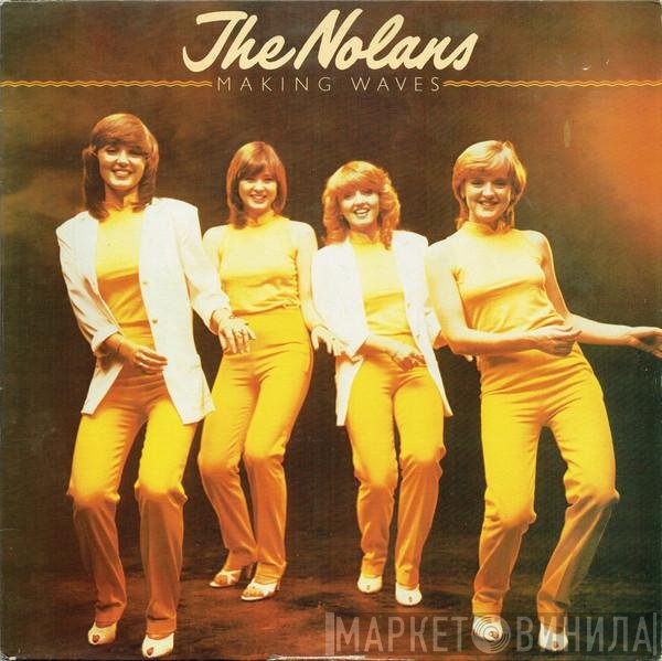 The Nolans  - Making Waves