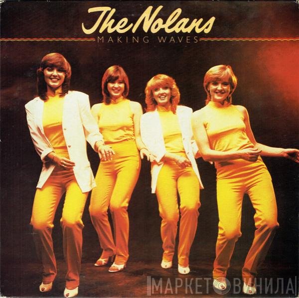 The Nolans  - Making Waves