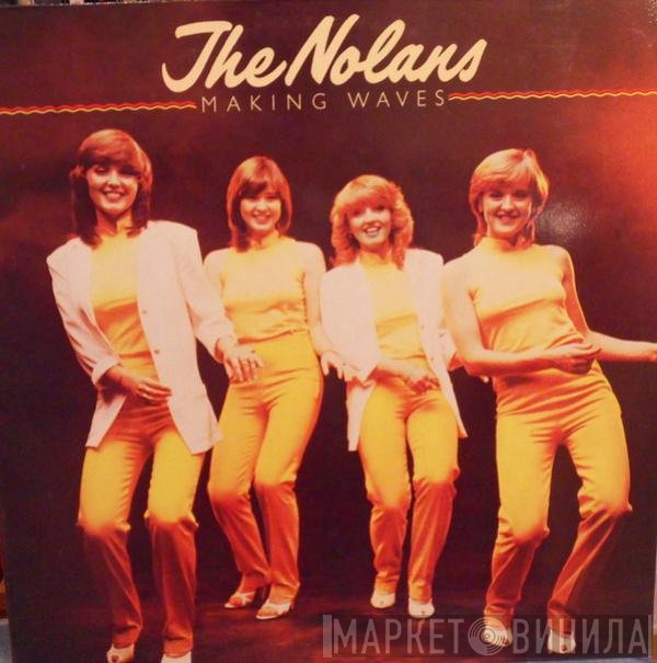 The Nolans  - Making Waves